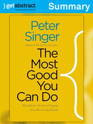 cover image of The Most Good You Can Do (Summary)